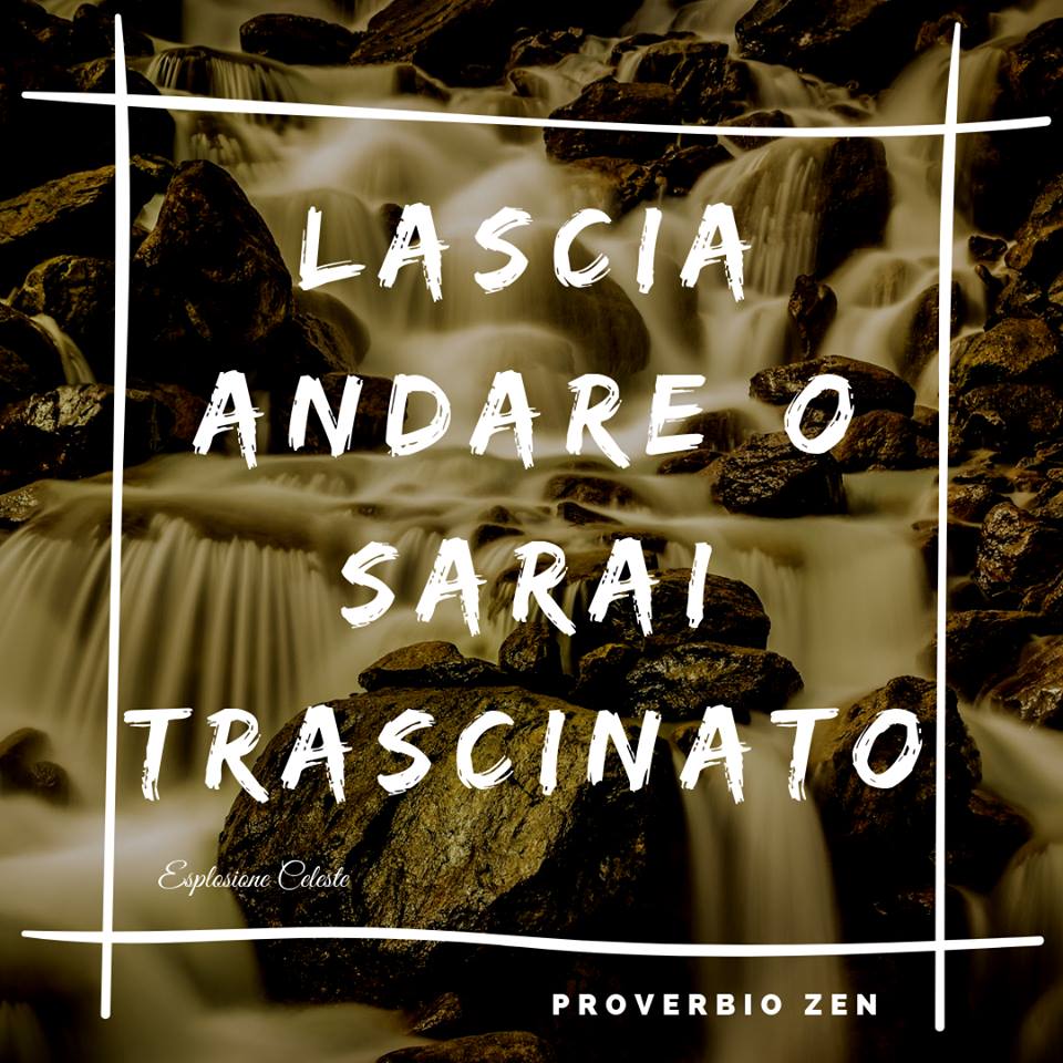 Lascia andare o sarai trascinato